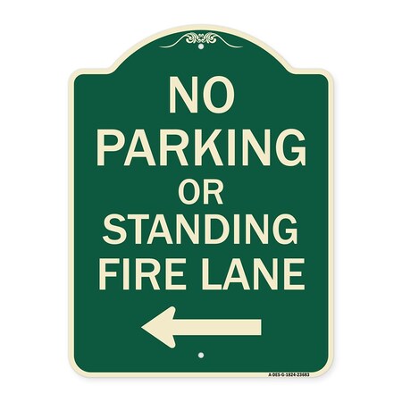 Signmission No Parking or Standing Fire Lane W/ Left Arrow Heavy-Gauge Aluminum Sign, 24" x 18", G-1824-23683 A-DES-G-1824-23683